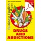 Drugs And Additions