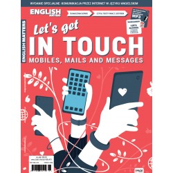 English Matters LET'S GET IN TOUCH MOBILES, MAILS AND MESSAGES